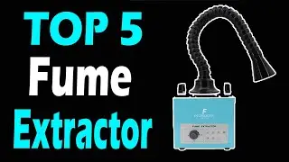 Top 5 Best Fume Extractor Review In 2024