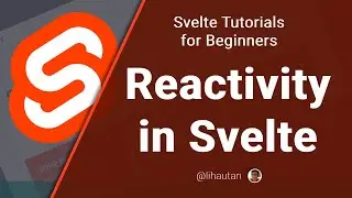 Svelte Tutorial for Beginners - Reactivity - Updating data in Svelte