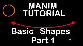 Manim Tutorial - Basic Shapes Part 1