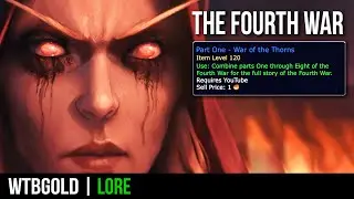 The Fourth War:  Part 1 - The War of the Thorns (WoW Lore)