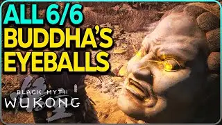 All 6 Buddha’s Eyeball Locations - Shigandang Secret Boss Black Myth Wukong