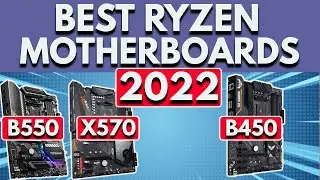 Best Ryzen Motherboard 2022 | Best Motherboard for Ryzen 5600, 5800X3D, 5600g & More