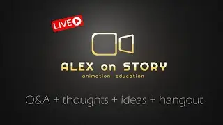 Animation Q&A + Thoughts + Ideas + Hangout