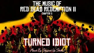RDR2 Soundtrack (Mission #31 Part 2 PIANO) Turned Idiot