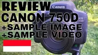 Review DSLR Canon 750D Indonesia