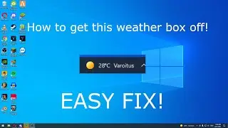 How to get weather box OFF on windows 10 (easy fix!)