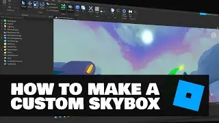 HOW TO MAKE YOUR OWN SKYBOX (CUBEMAP) IN ROBLOX STUDIO