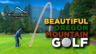 Unbelievably Beautiful Course! | Mt. Hood Resort | Pinecone 9 Hole