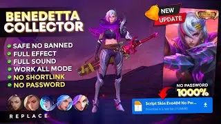 Update! Script Skin Benedetta Collector No Password | Full Effect Voice - Latest Patch