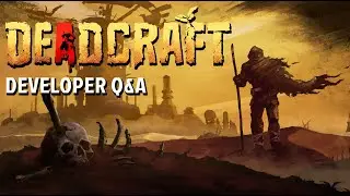 DEADCRAFT - Developer Q&A (Characters, Weapons, World, and More!)