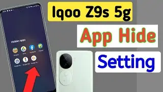 Iqoo z9s 5g app hide kaise kare,hide apps in Iqoo z9s 5g ,Iqoo z9s me app ko hide kaise karen