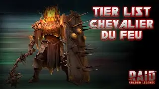 Tier List Chevalier du Feu - Raid Shadow Legends