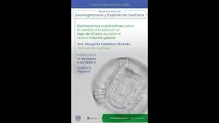 Seminario Geomagnetismo y Exploración 14 marzo 2018