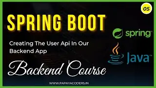 05-Creating the User Api in our Backend App || Backend Course || Springboot