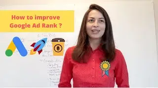 Google Ad Rank - What is it and how to improve it?