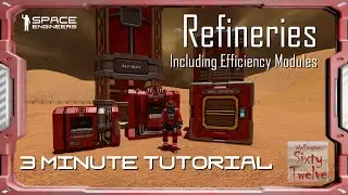 Refineries - Space Engineers 3 Minute Tutorial