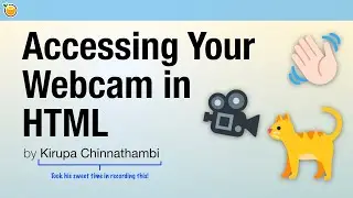 Accessing Your Webcam in HTML