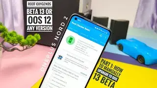 Root OnePlus Nord 2 oxygenOS 13 or 12 any version : Part 1 How to upgrade to oos 13 beta manually!