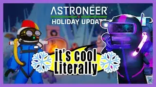 Astroneer Complete Holidays UPDATE + SNAILS release date