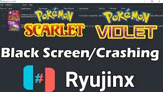 Pokemon Scarlet and Violet Black Screen/Crashing in Ryujinx