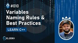 [Arabic] Fundamentals Of Programming With C++ #010 - Variables Naming Rules And Best Practices