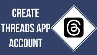 How To Create Threads App Account | Threads App Sign Up (Step By Step)
