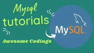 Mysql basics || Mysql tutorials Video #1 || Awesome Codings