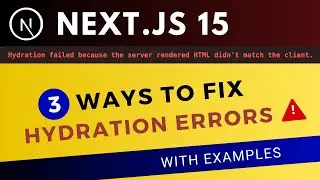 3 Ways to Fix Hydration Error in Next.js 15