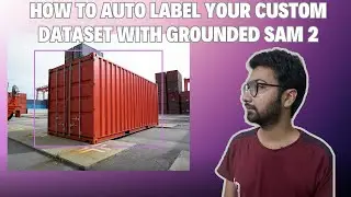 How to Auto Label Your Custom Dataset with Grounded SAM 2