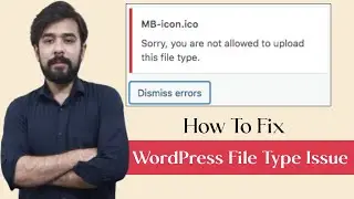 How To Fix Sorry, You Are Not Allowed To Upload This File Type Error in WordPress