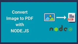 Image to PDF Conversion with Node js