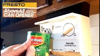 How to Operate Electric Antique Can Opener Plus (PRESTO AboveAll Automatic Under Cabinet Deluxe Plus