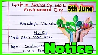 Notice writing on World Environment day in english l World Environment Day Notice Writing