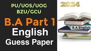 BA/ADA Part 1 English Paper 2024 |BA English Guess | Punjab University and UOS BA English paper 2024