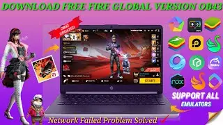 Free Fire Global Version OB43 APK Download | FF New Update OB43 APK | Better than Free Fire x86