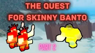 UPGRADES AND PVP! - The Quest For Skinny Banto: Part 2 (Booga Booga)