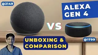 Alexa Gen 4 vs Alexa Gen 3 !  Which is Best ?