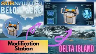 Delta Island Modification station  | Subnautica Below Zero