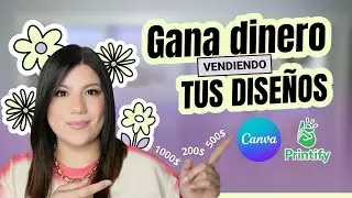 Gana DINERO vendiendo tus diseños 💲con CANVA y PRINTIFY (Print on demand)