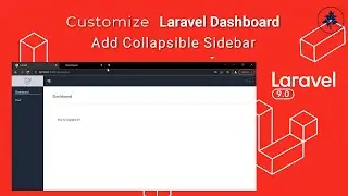 How to Add Customized Laravel 9 Dashboard with Collapsible Sidebar | 