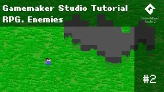 Tutorial #2 - RPG. Enemies. Gamemaker Studio 2 Tutorial