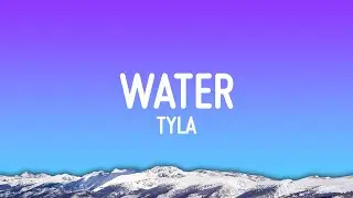 Tyla - Water (Lyrics)