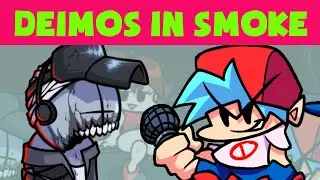 Friday Night Funkin: Deimos in Smoke ‘Em Out Struggle [FULL WEEK]