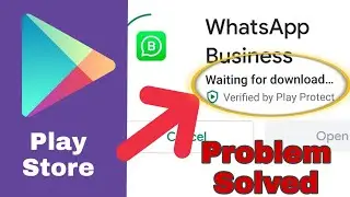 How to Fix Play Store Waiting For Download Problem