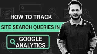 How to Track Site Search Query in Google Analytics (Hindi) 2020 | Google Analytics Tutorial PART 4