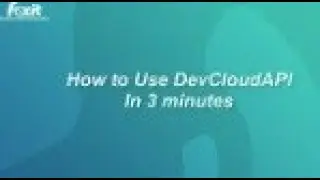 Foxit api | Cloud login | How to Use DevCloudAPI in 3 minutes | Foxit