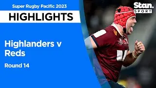 Highlanders v Reds | Round 14 | Super Rugby Pacific 2023