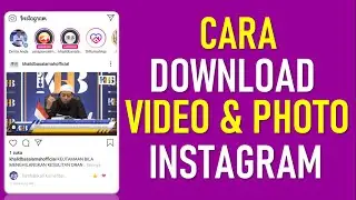 Cara Download Video Dan Photo Instagram