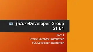 Oracle Database Installation, SQL Developer Installation Process