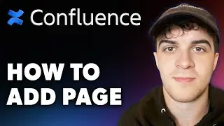 How to Add Page on Confluence (Full 2024 Guide)